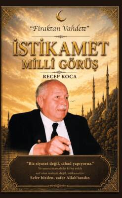 İstikamet Millî Görüş - 1