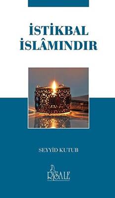 İstikbal İslamındır - 1