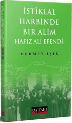 İstiklal Harbinde Bir Alim Hafız Ali Efendi - 1