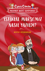 İstiklal Marşımız Nasıl Yazıldı? - Can İle Canan Mehmet Akif`i Seviyoruz - 1