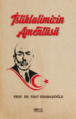 İstiklalimizin Amentüsü - 1