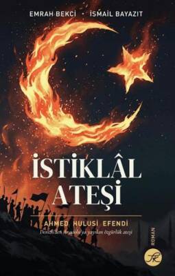 İstiklâl Ateşi - 1