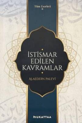 İstismar Edilen Kavramlar - 1