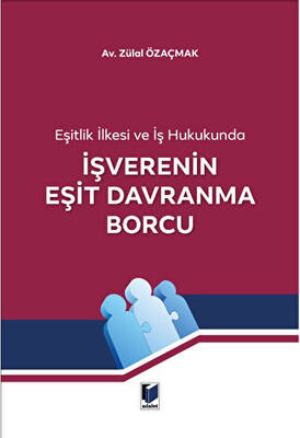 İşverenin Eşit Davranma Borcu - 1