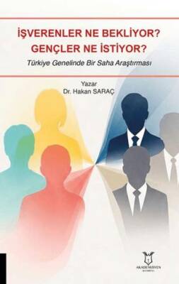 İşverenler Ne Bekliyor? Gençler Ne İstiyor? - 1