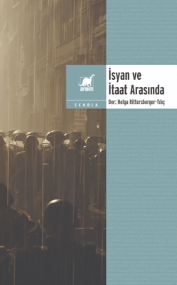 İsyan ve İtaat Arasında - 1