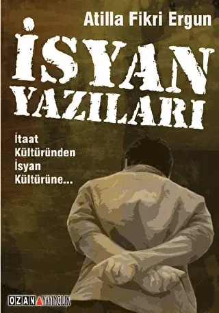 İsyan Yazıları - Ozan Yayıncılık