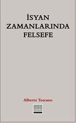İsyan Zamanlarında Felsefe - Encore Yayınları
