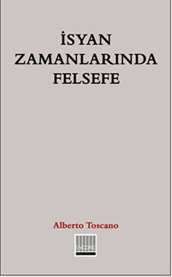 İsyan Zamanlarında Felsefe - 1
