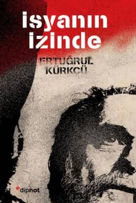 İsyanın İzinde - 1
