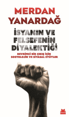 İsyanın ve Felsefenin Diyalektiği - 1