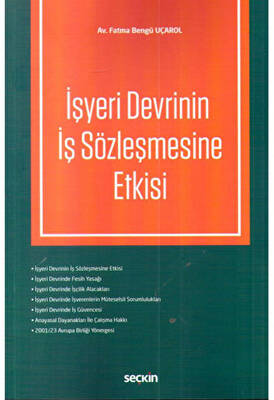 İşyeri Devrinin İş Sözleşmesine Etkisi - 1