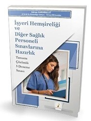 Pelikan Tıp Teknik Yayıncılık İşyeri Hemşireliği ve Diğer Sağlık Personeli Sınavlarına Hazırlık Tamamı Çözümlü 5 Deneme Sınavı - Pelikan Tıp Teknik Yayıncılık