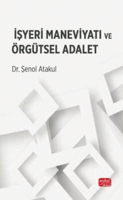 İşyeri Maneviyatı ve Örgütsel Adalet - 1