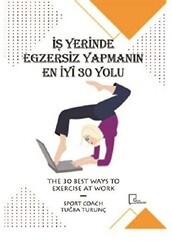 İşyerinde Egzersiz Yapmanın En İyi 30 Yolu - Gece Akademi