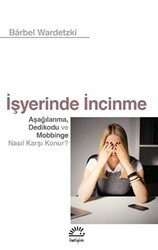 İşyerinde İncinme - İletişim Yayınevi