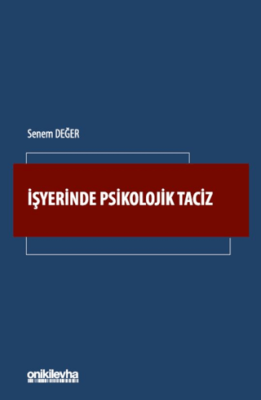 İşyerinde Psikolojik Taciz - 1