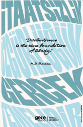 İtaatsizlik Özgürlüğün Gerçek Temelidir - Gece Kitaplığı