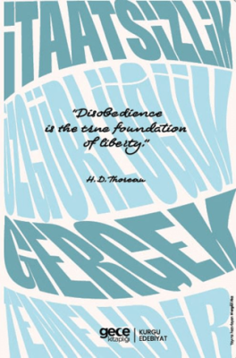 İtaatsizlik Özgürlüğün Gerçek Temelidir - 1