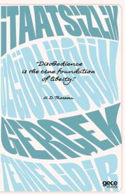 İtaatsizlik Özgürlüğün Gerçek Temelidir Defter - 1