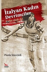 İtalyan Kadın Devrimciler - Ceylan Yayınları