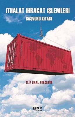 İthalat İhracat İşlemleri Başvuru Kitabı - 1