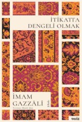 İtikatta Dengeli Olmak - Veciz Yayınları