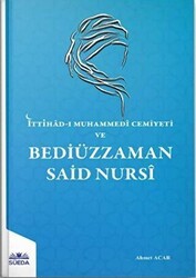 İttihad-ı Muhammedi Cemiyeti Ve Bediüzzaman Said Nursi - Süeda Basım Yayın
