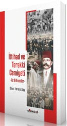 İttihad ve Terakki Cemiyeti - İslâmbol Yayınları
