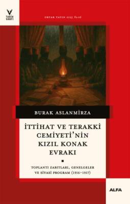 İttihat ve Terakki Cemiyeti`nin Kızıl Konak Evrakı - 1