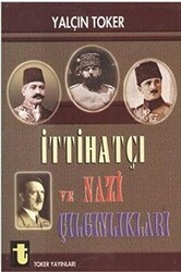 İttihatçı ve Nazi Çılgınlıkları - Toker Yayınları