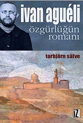 Ivan Agueli: Özgürlüğün Romanı - İz Yayıncılık