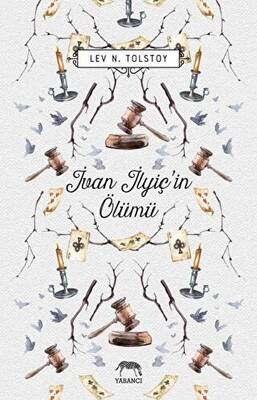 İvan İlyiç’in Ölümü - 1