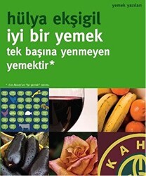 İyi Bir Yemek Tek Başına Yenmeyen Yemektir - Oğlak Yayıncılık