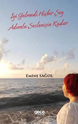 İyi Gelmedi Hiçbir Şey Adımla Seslenişin Kadar - 1