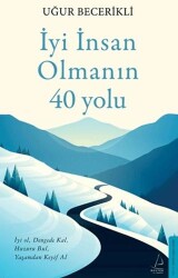 İyi İnsan Olmanın 40 Yolu - Destek Yayınları