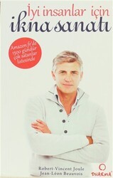 İyi İnsanlar İçin İkna Sanatı - Dharma Yayınları