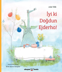 İyi ki Doğdun Ejderha - Okuyan Koala
