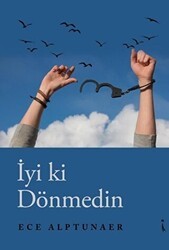 İyi ki Dönmedin - İkinci Adam Yayınları