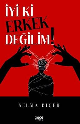 İyi ki Erkek Değilim - 1