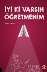 İyi Ki Varsın Öğretmenim - Akademisyen Kitabevi