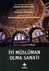 İyi Müslüman Olma Sanatı - Rağbet Yayınları