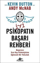 İyi Psikopatın Başarı Rehberi - Pegasus Yayınları