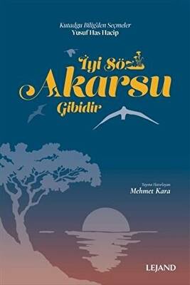 İyi Söz Akarsu Gibidir - 1