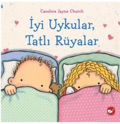 İyi Uykular, Tatlı Rüyalar - Beyaz Balina Yayınları