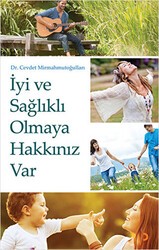 İyi ve Sağlıklı Olmaya Hakkınız Var - Cinius Yayınları