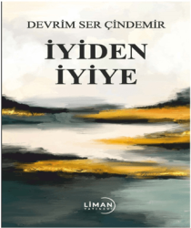 İyiden İyiye - Liman Yayınevi