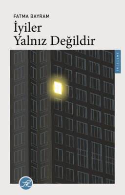 İyiler Yalnız Değildir - 1