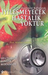 İyileşmeyecek Hastalık Yoktur - Kuraldışı Yayınevi
