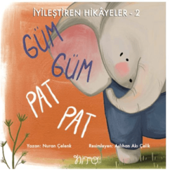 İyileştiren Hikayeler 2 Güm Güm Pat Pat - Nito Kitap